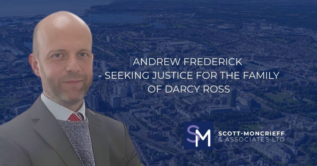ANDREW FREDERICK - seeking justice for the family of Darcy Ross