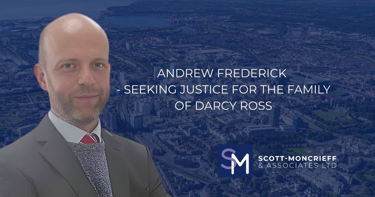 ANDREW FREDERICK - seeking justice for the family of Darcy Ross