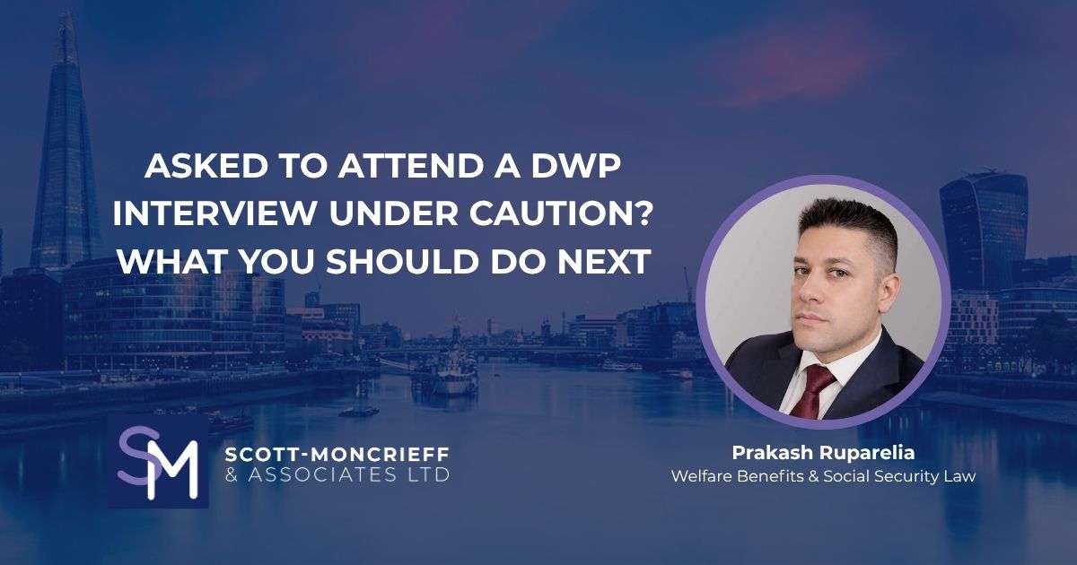 Asked to Attend a DWP Interview Under Caution? What You Should Do Next
