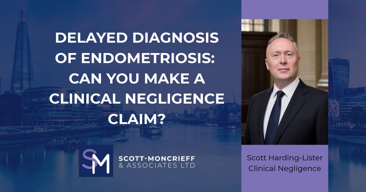 Delayed Diagnosis of Endometriosis: Can You Make a Clinical Negligence Claim?